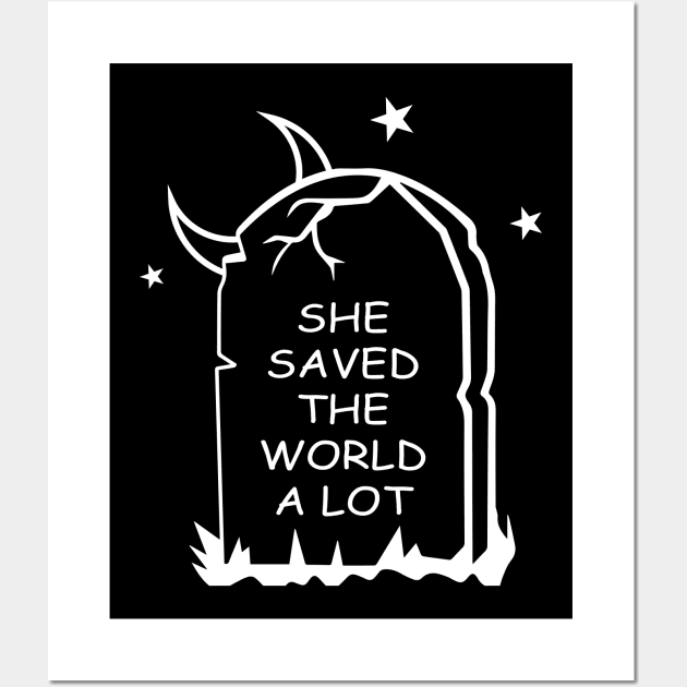 She Saved The World A LOT : BTVS Wall Art by amalya